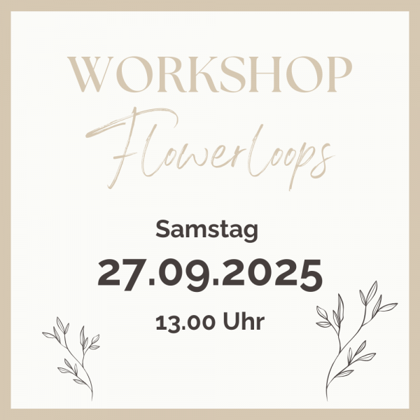 Flowerloop Workshop 27.9.2025
